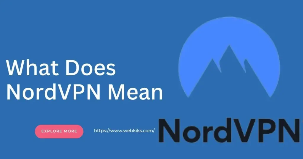 What Does NordVPN Mean