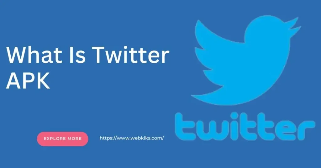 What Is Twitter APK