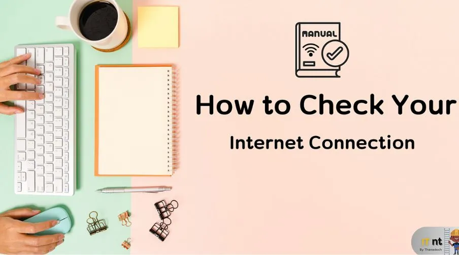 How To Check On Your Internet Connection Step By Step Guide