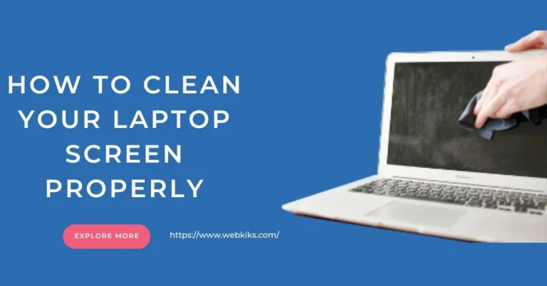 How To Clean Your Laptop Screen Properly