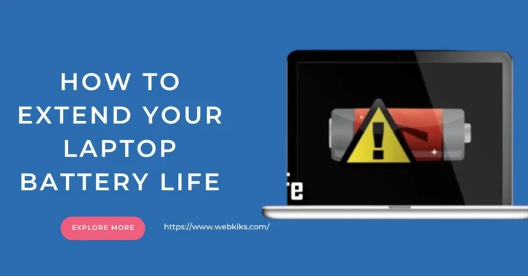 How To Extend Your Laptop Battery Life